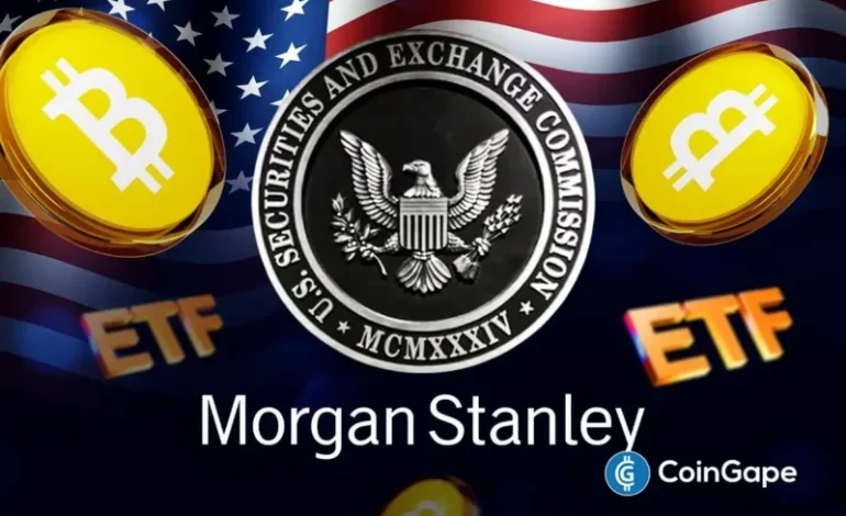 Breaking: Morgan Stanley Amends SEC Filing for First Bank Bitcoin ETF Under Ticker MSBT